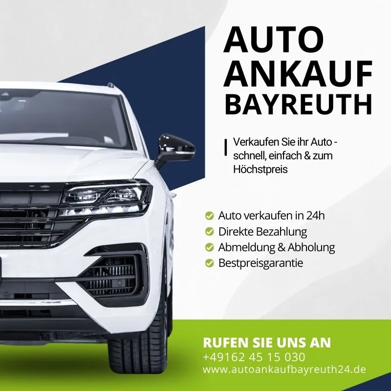 Autoankauf Bayreuth | Verkaufen Sie ihr Auto - schnell, einfach & zum Höchstpreis